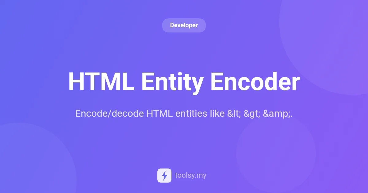 HTML Entity Encoder: The Essential Guide for Web Developers