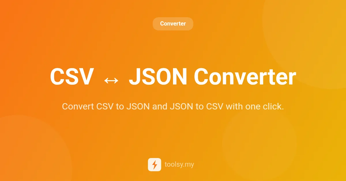 CSV ↔ JSON Converter: The Ultimate Guide to Fast Data Conversion
