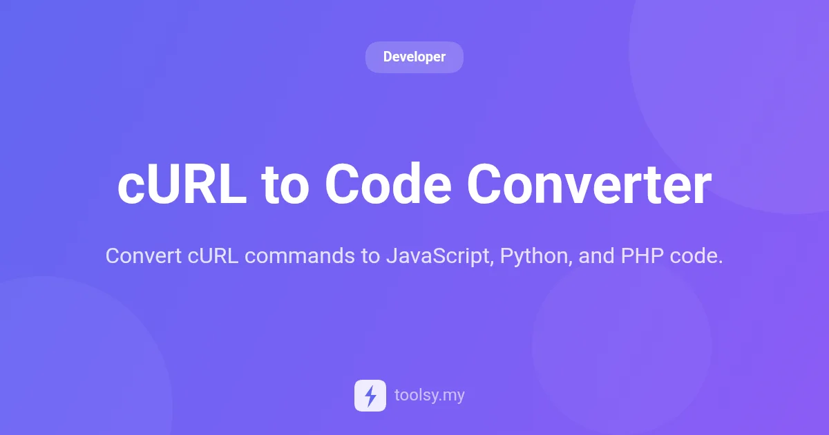 cURL to Code Converter: Effortlessly Generate JavaScript, Python, and PHP