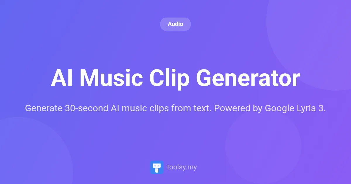 AI Music Clip Generator: Create 30-Second Royalty-Free Music from Text