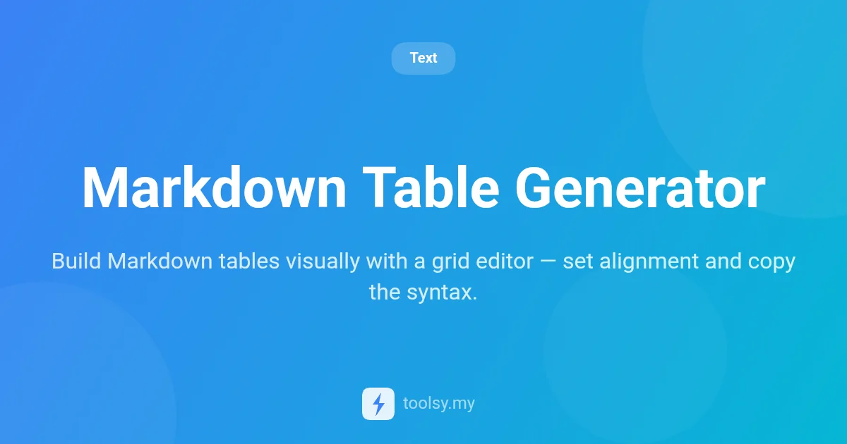 Markdown Table Generator: Build Tables Visually for GitHub and Docs