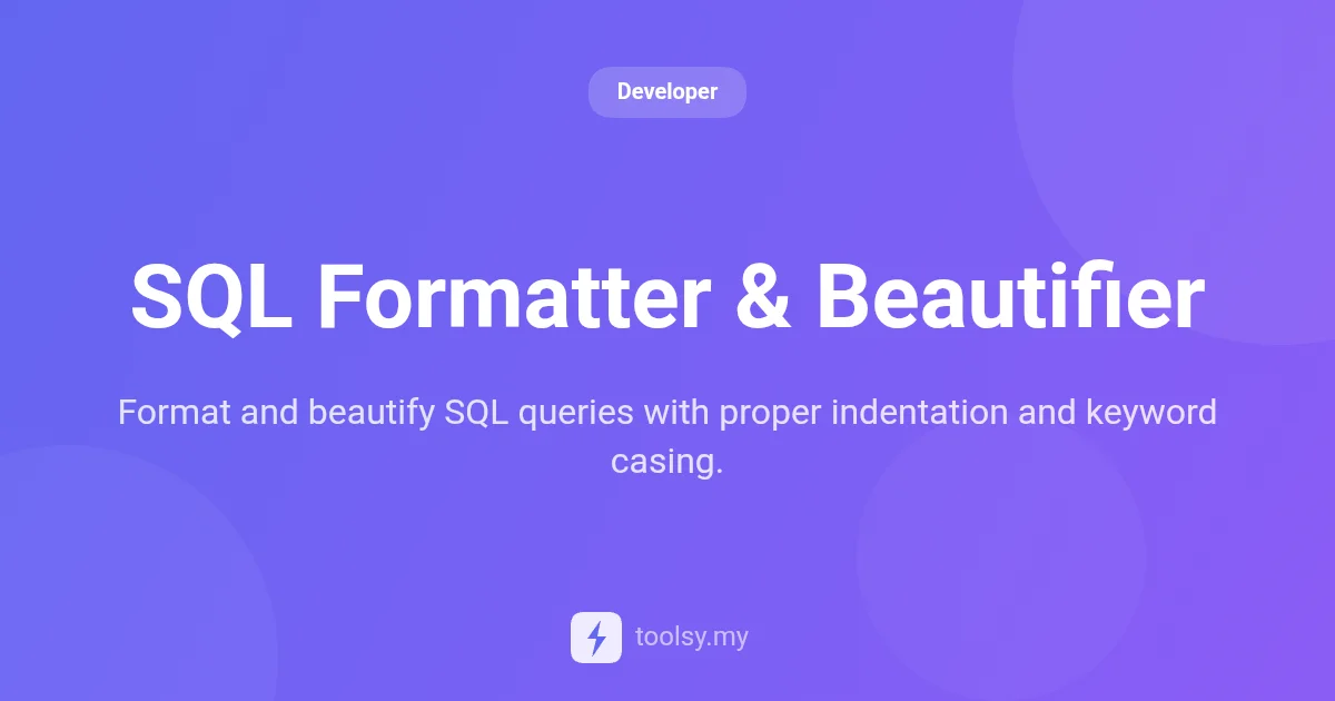 SQL Formatter & Beautifier: Clean and Optimize Your SQL Queries